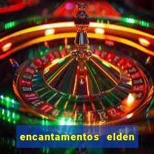 encantamentos elden ring wiki